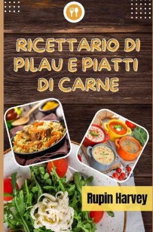 Cover of Ricettario Di Pilau E Piatti Di Carne