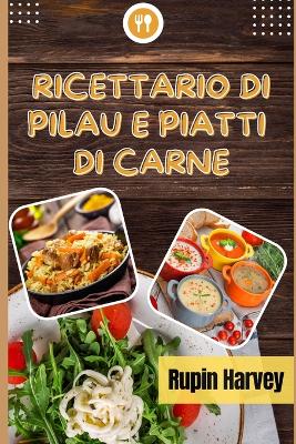 Book cover for Ricettario Di Pilau E Piatti Di Carne