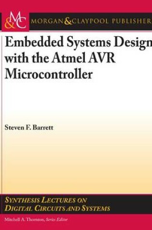 Cover of Embedded System Design with the Atmel Avr Microcontroller