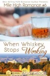 Book cover for When Whiskey Stops Working