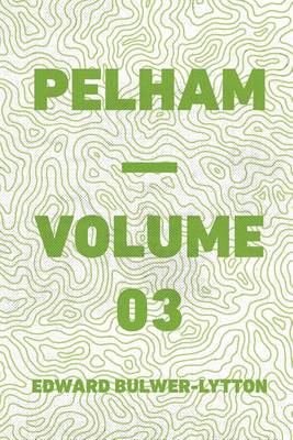 Book cover for Pelham - Volume 03