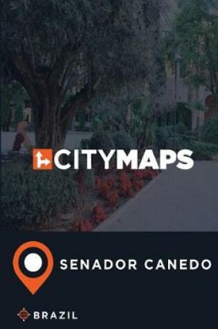 Cover of City Maps Senador Canedo Brazil