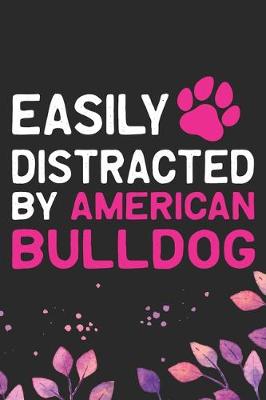 Book cover for Easily Distracted by American Bulldog