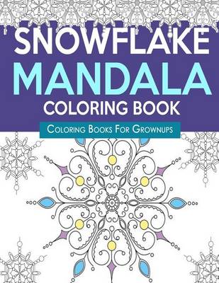 Book cover for Snowflake Mandala Coloring Book