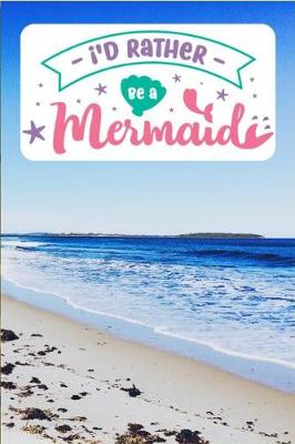 Book cover for i'D RATHER Be a Mermaid