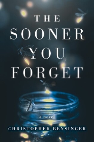 Cover of The Sooner You Forget