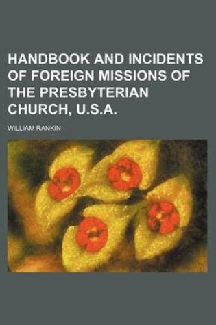 Cover of Handbook and Incidents of Foreign Missions of the Presbyterian Church, U.S.A.