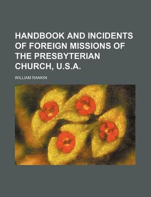 Book cover for Handbook and Incidents of Foreign Missions of the Presbyterian Church, U.S.A.