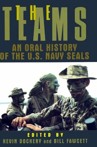 Cover of The Teams: an Oral History of the Us Navy Seals