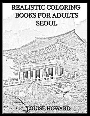 Book cover for Realistic Coloring Books for Adults Seoul