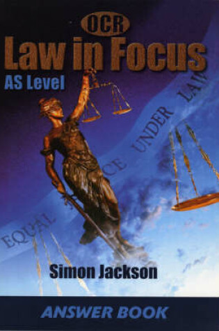 Cover of OCR Law in Focus:AS Level Answer Book