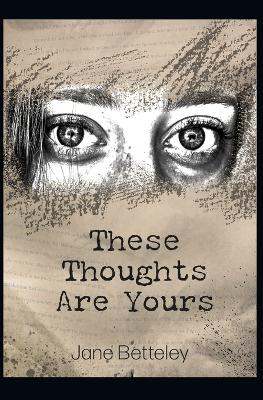 Book cover for These Thoughts Are Yours