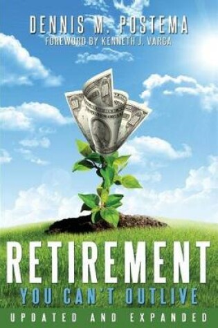 Cover of Retirement You Can't Outlive Updated and Expanded