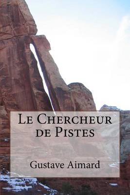 Book cover for Le Chercheur de Pistes