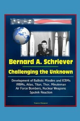 Cover of Bernard A. Schriever