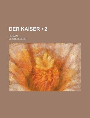 Book cover for Der Kaiser (2); Roman