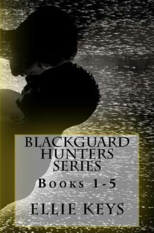 Cover of Blackguard Hunters Series, Books 1-5