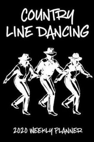 Cover of Country Line Dancing 2020 Weekly Planner