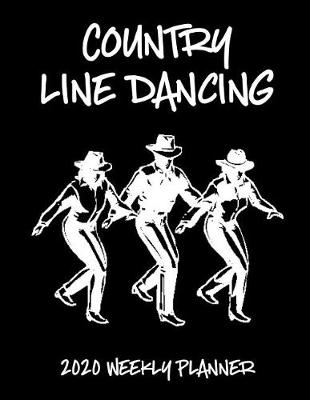 Book cover for Country Line Dancing 2020 Weekly Planner