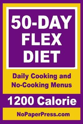 Book cover for 50-Day Flex Diet - 1200 Calorie