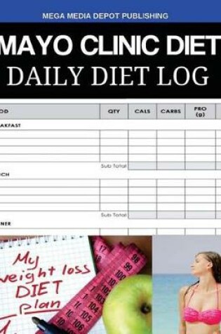 Cover of Mayo Clinic Diet Daily Diet Log