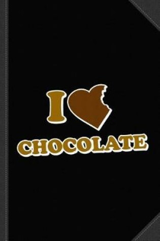 Cover of I Love Chocolate Journal Notebook