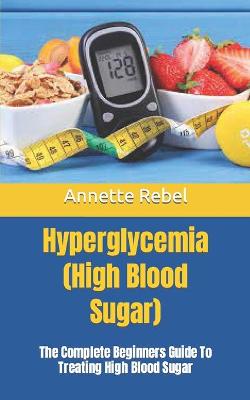 Book cover for Hyperglycemia (High Blood Sugar)