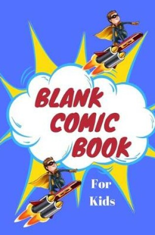 Cover of Blank Comic Notebooks for Kids