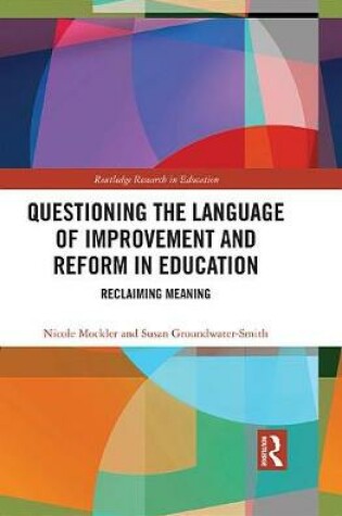 Cover of Questioning the Language of Improvement and Reform in Education