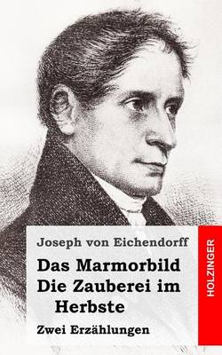 Book cover for Das Marmorbild / Die Zauberei im Herbste