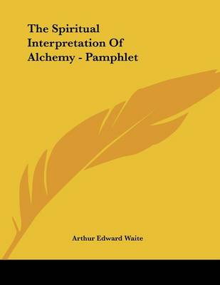 Book cover for The Spiritual Interpretation of Alchemy - Pamphlet