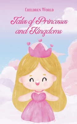 Book cover for Tales of Princesses and Kingdoms