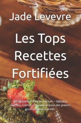 Cover of Les Tops Recettes Fortifiées