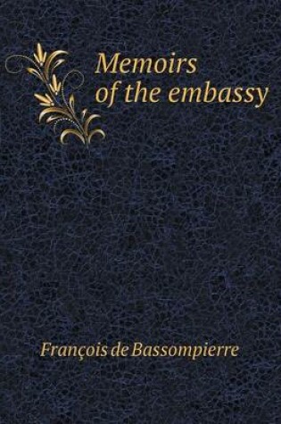 Cover of Memoirs of the Embassy