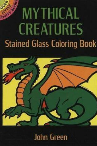 Cover of Mythical Creatures Stained Glass Colouring Book