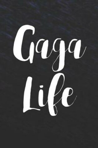 Cover of Gaga Life