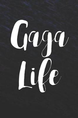 Book cover for Gaga Life