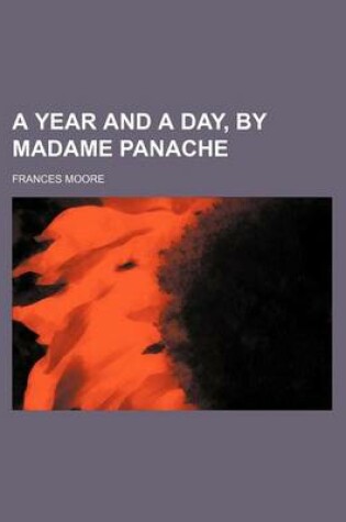 Cover of A Year and a Day, by Madame Panache