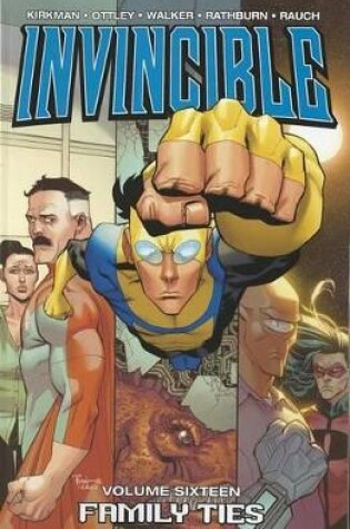 Cover of Invincible Volume 16: Family Ties