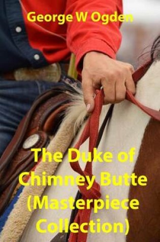 Cover of The Duke of Chimney Butte (Masterpiece Collection)