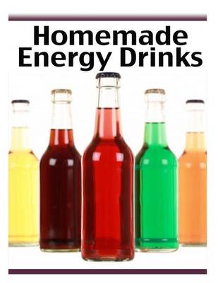 Book cover for Homemade Energy Drinks