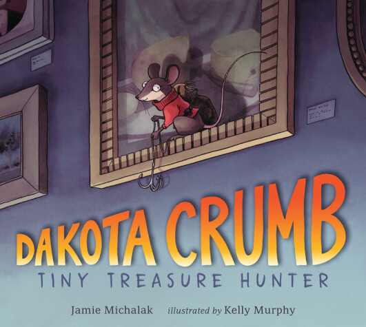 Book cover for Dakota Crumb: Tiny Treasure Hunter