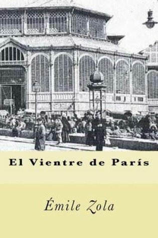 Cover of El Vientre de Paris (Spanish Edition)