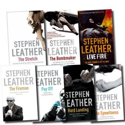 Book cover for Stephen Leather Collection (the Bombmaker, the Stretch, Live Fire, Pay Off, the Eyewitness, Hard Landing, the Fireman)