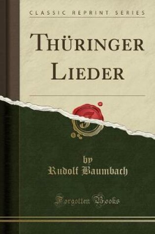 Cover of Thüringer Lieder (Classic Reprint)