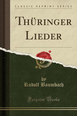 Book cover for Thüringer Lieder (Classic Reprint)