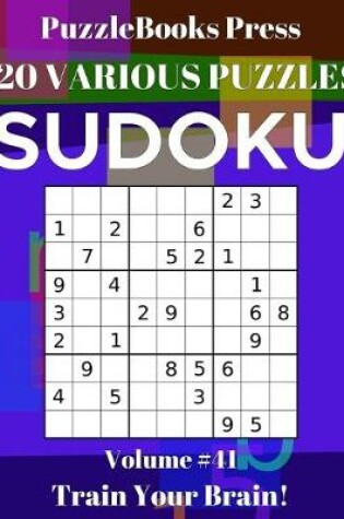 Cover of PuzzleBooks Press Sudoku 120 Various Puzzles Volume 41