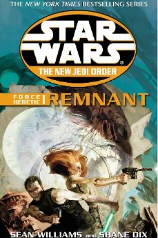 Cover of The New Jedi Order - Force Heretic I Remnant