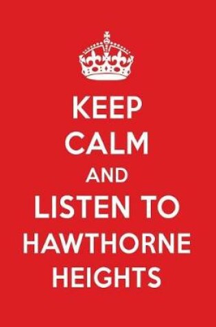 Cover of Keep Calm and Listen to Hawthorne Heights