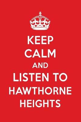 Book cover for Keep Calm and Listen to Hawthorne Heights